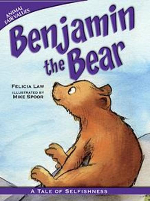 Title details for Benjamin the Bear by Mike Spoor - Available